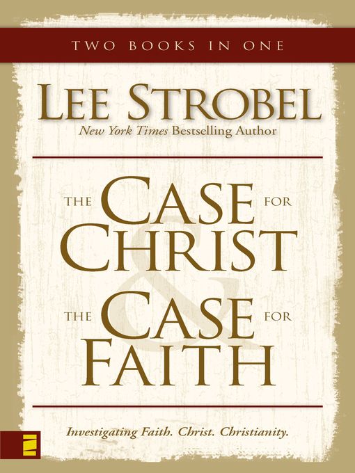 Title details for Case for Christ/Case for Faith Compilation by Lee Strobel - Available